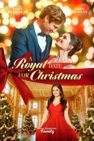 A Royal Date for Christmas คริสต์มาสเดตฉบับรอยัล (2023) บรรยายไทย