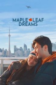 Maple Leaf Dreams ฝันรักใบเมเปิล (2024) บรรยายไทย