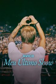 Avicii – My Last Show โชว์สุดท้าย (2024) NETFLIX