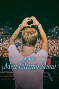 Avicii – My Last Show โชว์สุดท้าย (2024) NETFLIX