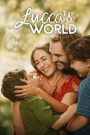 Lucca’s World (Los dos hemisferios de Lucca) โลกของลุคก้า (2025) NETFLIX บรรยายไทย