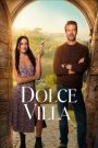 La Dolce Villa วิลล่าแห่งรัก (2025) NETFLIX