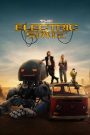 The Electric State ท่องแดนจักรกล (2025) NETFLIX