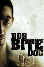 Dog Bite Dog (Gau ngao gau) หมากัดหมา (2006)