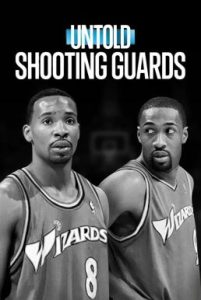 Untold: Shooting Guards ชูตติงการ์ด (2025) NETFLIX บรรยายไทย