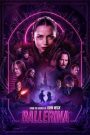 From the World of John Wick: Ballerina จักรวาลของ จอห์น วิค บัลเลรินา แค้นกว่านรก (2025)