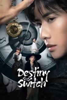 ซีรี่ย์จีน Destiny Switch (2025) ปริศนาเหนือกาลเวลา ซับไทย-EP08