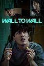 Wall to Wall (84 Jegopmiteo) ฝันร้าย 84 ตร.ม. (2025) NETFLIX