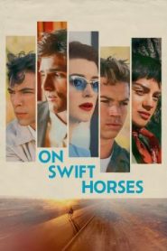 On Swift Horses เกมรักซ้อนเงา (2025) บรรยายไทย