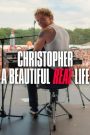 Christopher: A Beautiful Real Life คริสโตเฟอร์ – ชีวิตจริงที่สวยงาม (2025) NETFLIX บรรยายไทย
