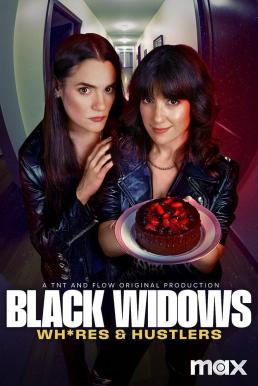 Black Widows: Wh*res & Hustlers Season 1 (2025) MAX บรรยายไทย-EP.08