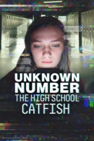 Unknown Number: The High School Catfish ข้อความลวงเด็กมัธยมปลาย (2025) NETFLIX บรรยายไทย