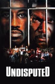 Undisputed ศึก 2 ใหญ่ดวลนรกเดือด (2002)