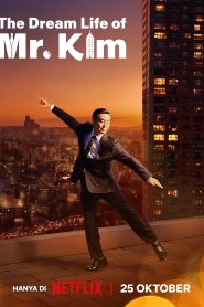 ซีรี่ย์เกาหลี The Dream Life of Mr. Kim (2025) ชีวิตในฝันของคุณคิม ซับไทย